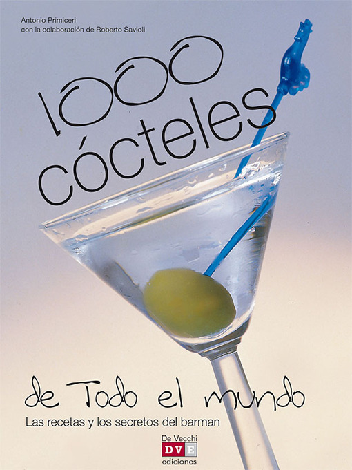 Title details for 1000 cócteles de todo el mundo by Antonio Primiceri - Available